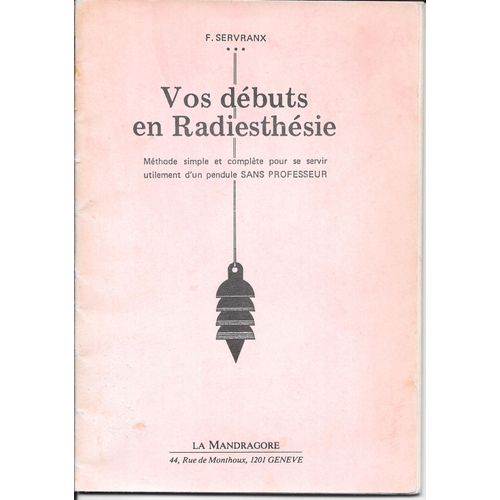 Vos Débuts En Radiesthésie - Félix Servranx