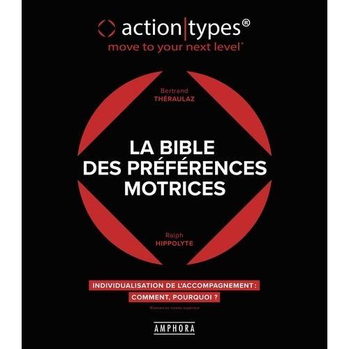 La Bible Des Préférences Motrices Actiontypes - Individualisation De L'accompagnement, Comment ? Pourquoi ?