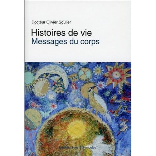 Histoires De Vies - Messages Du Corps