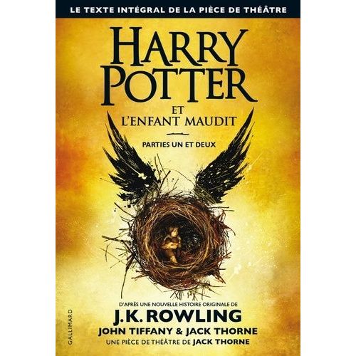 Harry Potter - Harry Potter Et L'enfant Maudit - Parties Un Et Deux