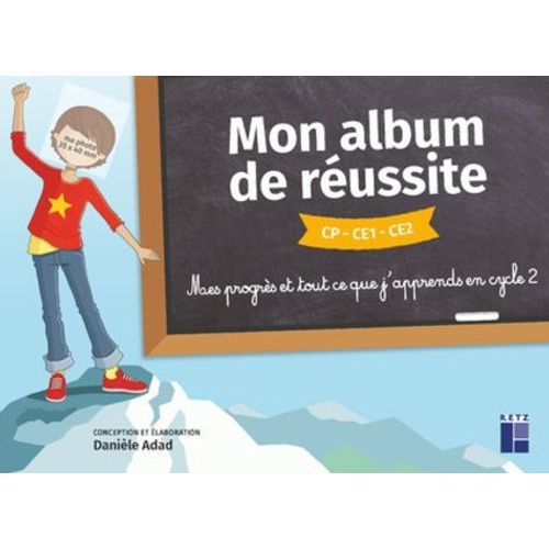 Mon Album De Réussite Cp-Ce1-Ce2 - Mes Progrès Et Tout Ce Que J'apprends En Cycle 2