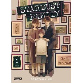 Stardust Family - Tome 1