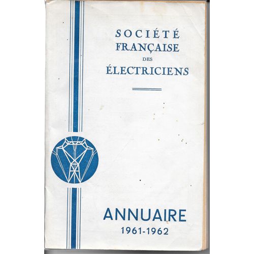 Annuaire De La Société Française Des Electriciens 1961 - 1962