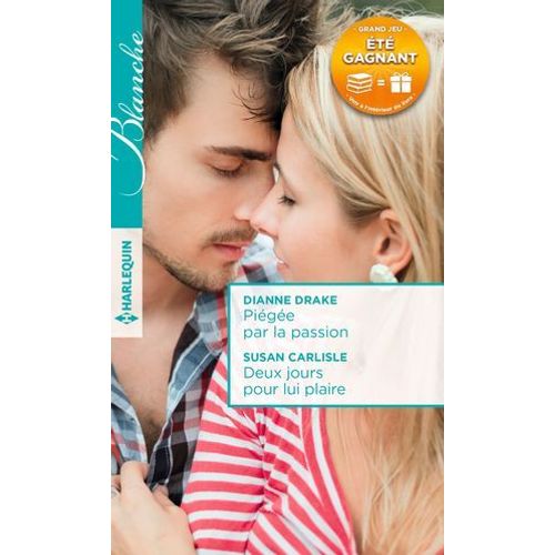 Piégée Par La Passion - Deux Jours Pour Lui Plaire