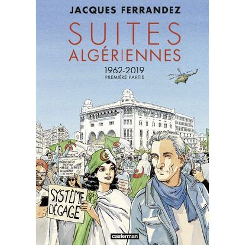 Suites Algériennes (Tome 2) - 1962-2019 Première Partie