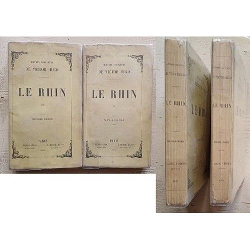 Victor Hugo Le Rhin 1855 Hetzel / Lecou Complet En 2 Volumes Allemagne Suisse