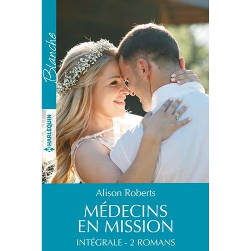 Intégrale De La Série "Médecins En Mission