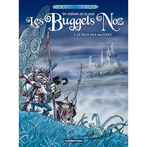 Les Buggels Noz (Tome 1) - Le Bois Des Maîtres