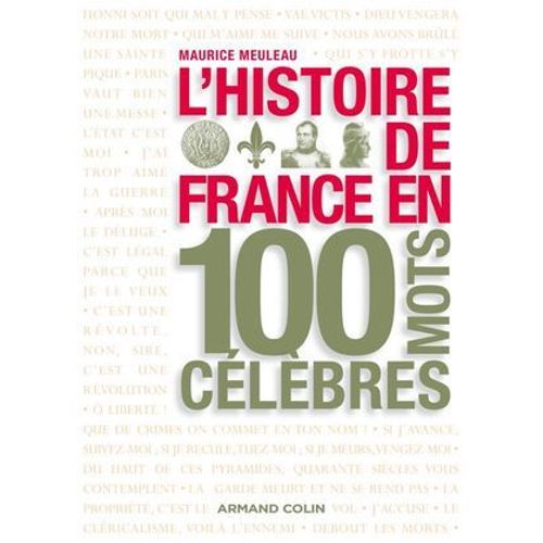 L'histoire De France En 100 Mots Célèbres