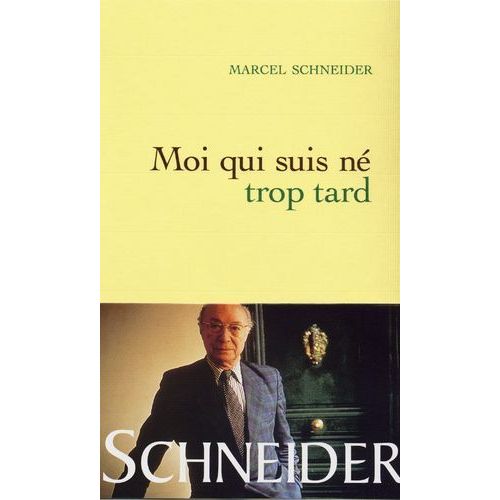 Moi Qui Suis Né Trop Tard
