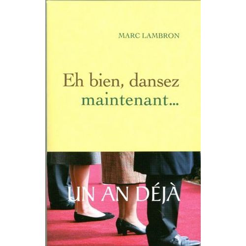 Eh Bien, Dansez Maintenant...