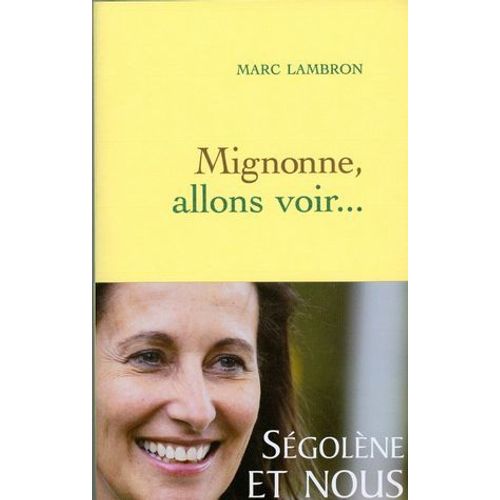 Mignonne, Allons Voir...
