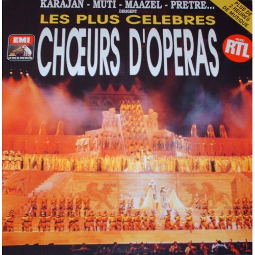 Les Plus Celebres Choeurs D'operas