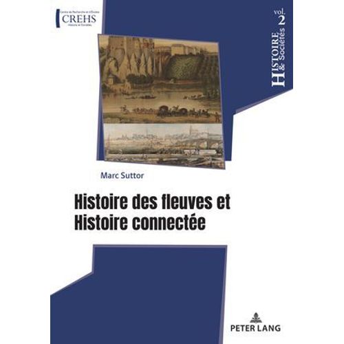 Histoire Des Fleuves Et Histoire Connectée