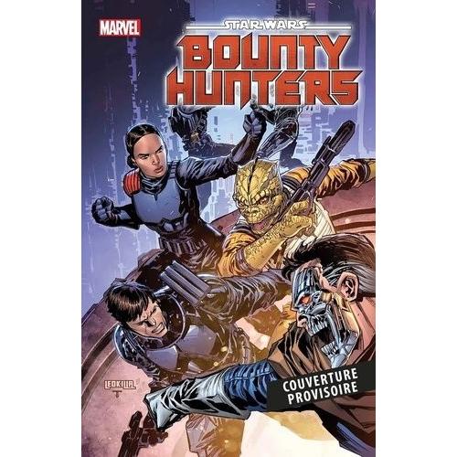 Star Wars - Bounty Hunters Tome 6 - Le Bourbier De Bestine