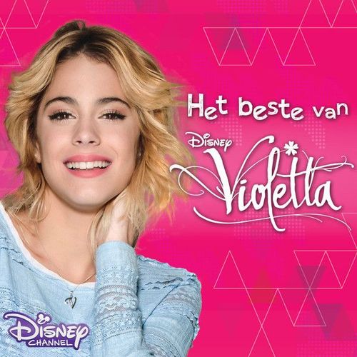 Het Beste Van Violetta - 18titres En Espagnol Et 2 En Anglais - Best Of / Compilation - Walt Disney Records 2015