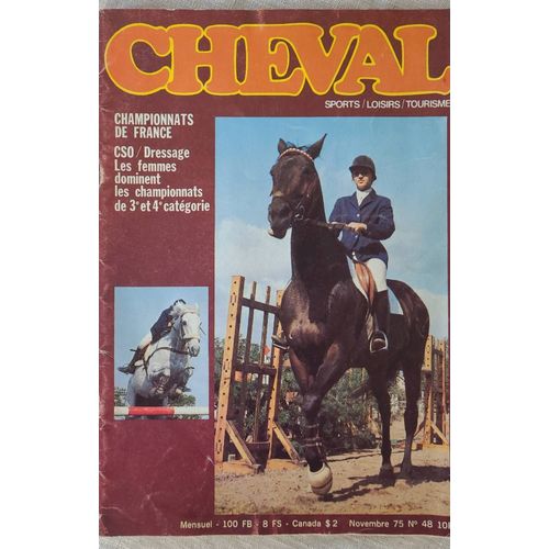 Cheval Magazine No 48 - Novembre 1975 . ( Sports - Loisirs - Tourisme )