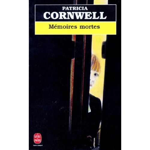 Une Enquête De Kay Scarpetta - Mémoires Mortes