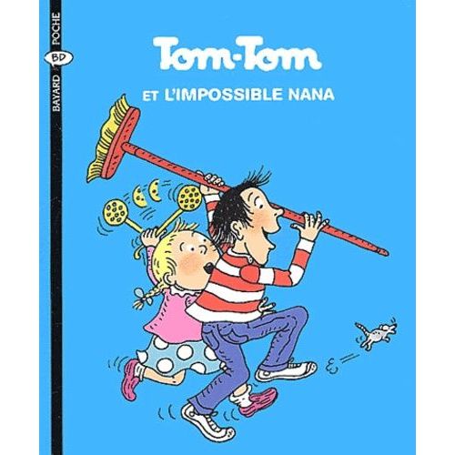Tom-Tom Et Nana - Tome 1 - Tom-Tom Et L'impossible Nana