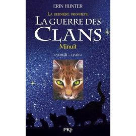 La Guerre Des Clans : La Dernière Prophétie (Cycle Ii) - Tome 1 - Minuit