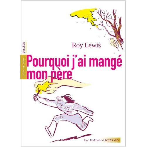 Pourquoi J'ai Mangé Mon Père