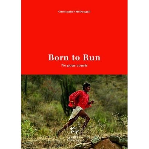 Born To Run (Né Pour Courir)