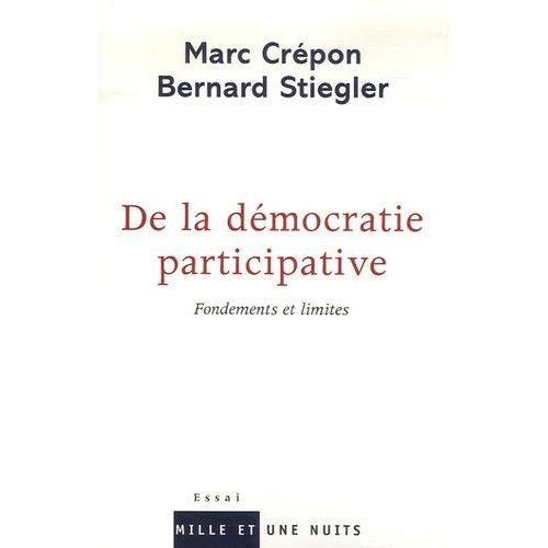 De La Démocratie Participative - Fondements Et Limites