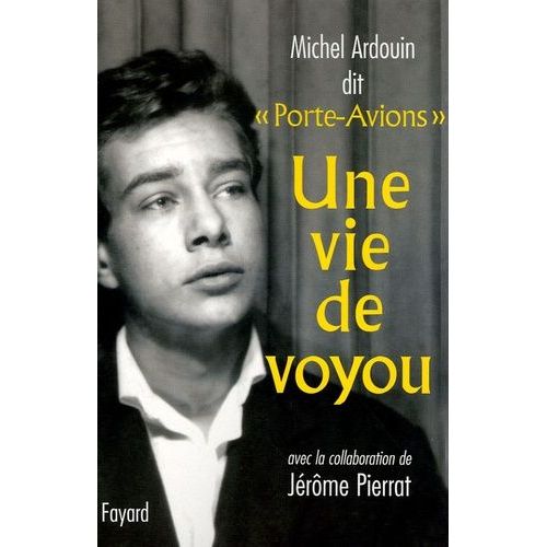 Une Vie De Voyou