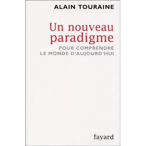 Un Nouveau Paradigme - Pour Comprendre Le Monde Aujourd'hui