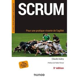 Scrum - Pour Une Pratique Vivante De L'agilit&eacute;