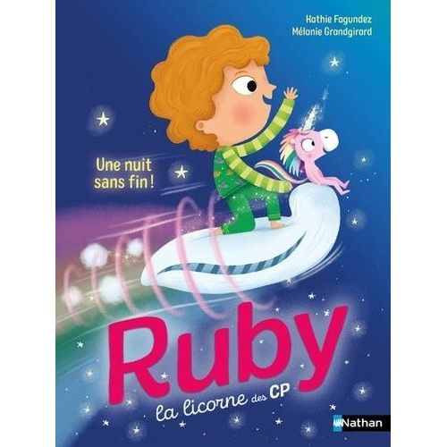 Ruby, La Licorne Des Cp - Une Nuit Sans Fin !
