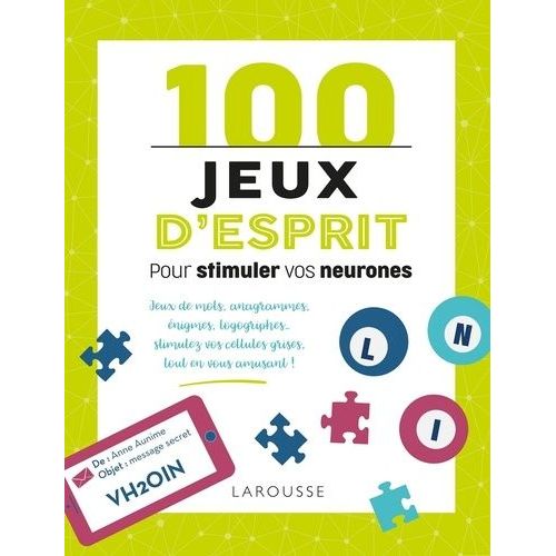 100 Jeux D'esprit Pour Stimuler Vos Neurones