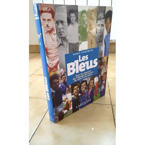 Les Bleus - De 1904 À Nos Jours
