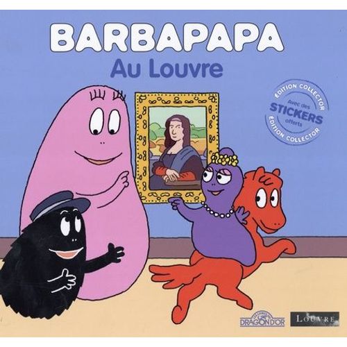 Barbapapa - Barbapapa Au Louvre - Avec Des Stickers Offerts