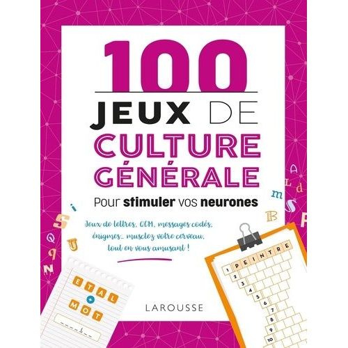 100 Jeux De Culture Générale - Pour Stimuler Vos Neurones