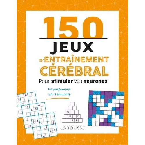 150 Jeux D'entraînement Cérébral - Pour Stimuler Vos Neurones