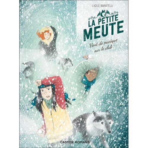 La Petite Meute - Tome 3 - Vent De Panique Sur Le Club