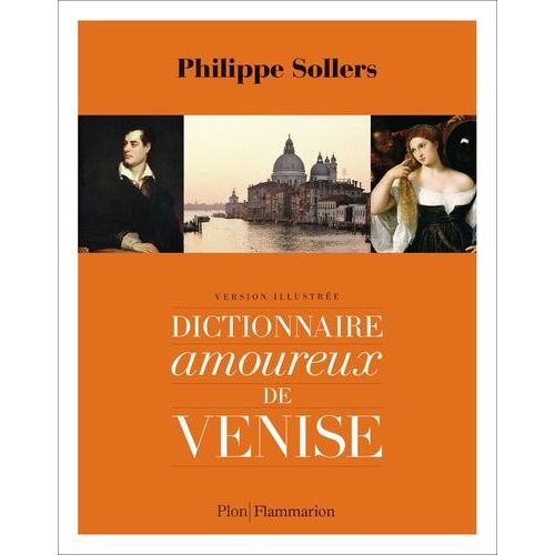 Dictionnaire Amoureux De Venise - Version Illustrée