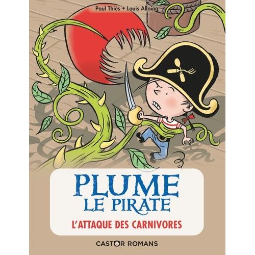 Plume Le Pirate - Tome 5 - L'attaque Des Carnivores