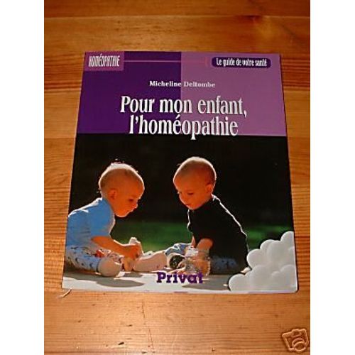 Pour Mon Enfant, L'homéopathie