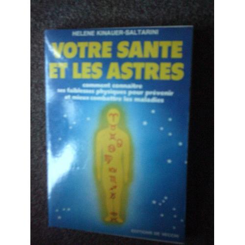 Votre Santé Et Les Astres