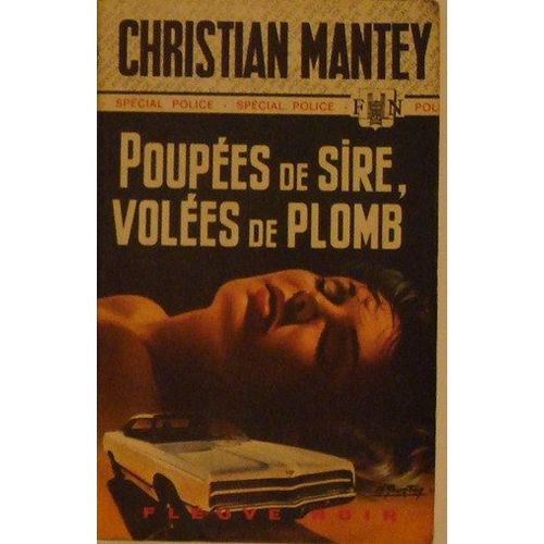 Poupée De Sire, Volées De Plomb