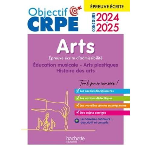 Objectif Crpe 2025 - Arts - Epreuve Écrite D'admissibilité