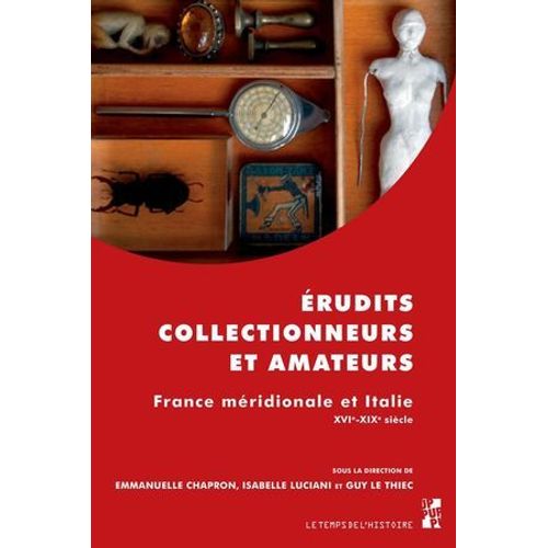 Érudits, Collectionneurs Et Amateurs