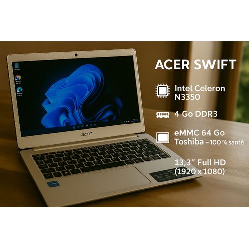 Acer Swift SF113-31 - 13.3" Intel Celeron N3350 - 1.1 Ghz - Ram 4 Go - SSD 64 Go