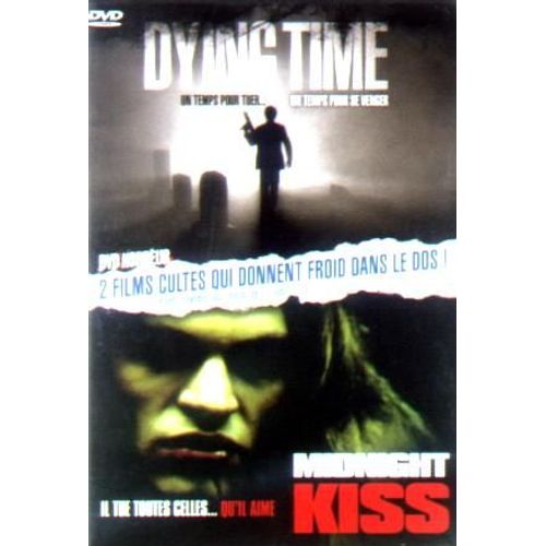 Dying Time + Midnight Kiss