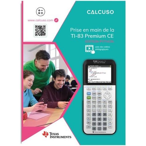Manuel pour la Calculatrice Graphique TI-83 Premium CE Edition Python/TI-82 Advanced Edition Python