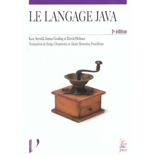 Le Langage Java - 3ème Édition