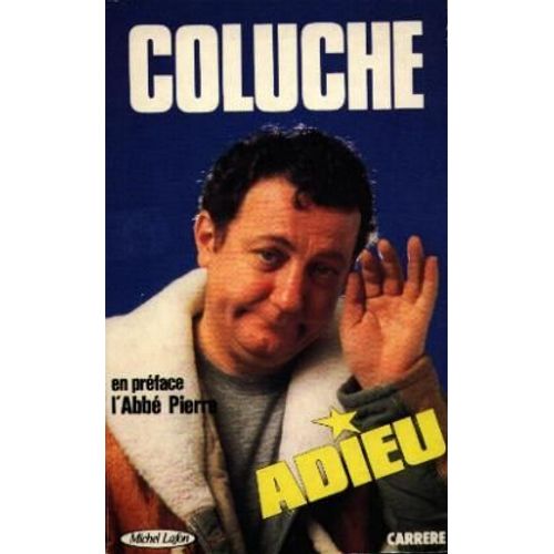 Coluche Adieu
