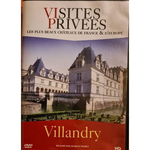 Visites Privées - Les Plus Beau Châteaux De France & D'Europe - Villandry